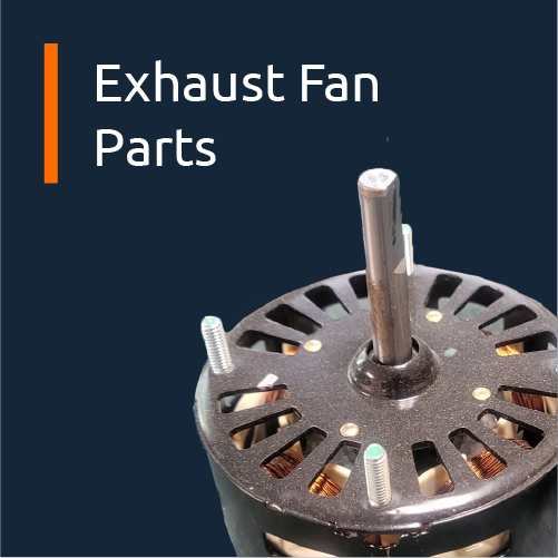 Exhaust Fan Parts